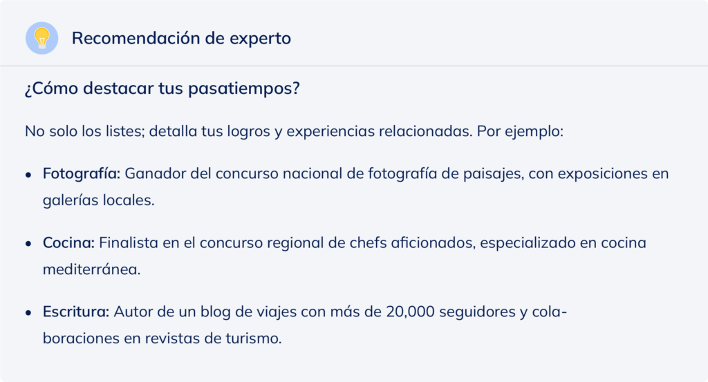 Recomendación de experto sobre cómo destacar tus pasatiempos en el currículum.