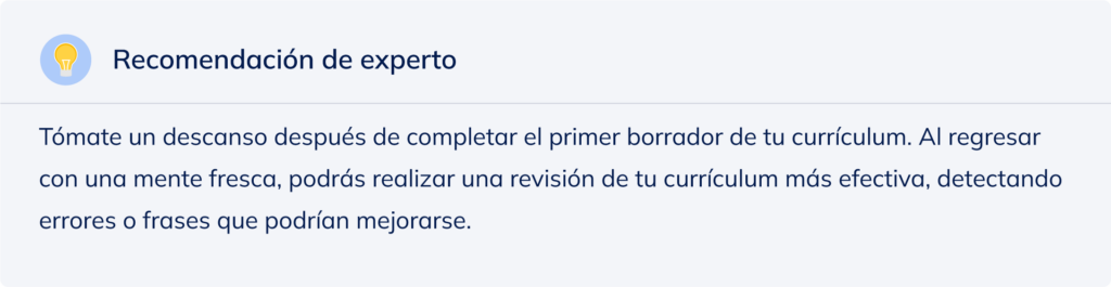 Recomendación de experto para una revisión más efectiva de tu currículum.