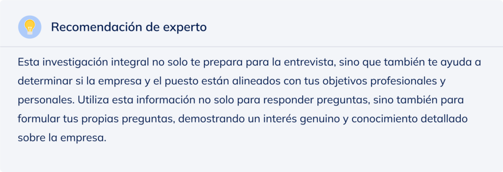 Recomendación de experto sobre investigar a fondo a la empresa para prepararte adecuadamente en una entrevista.