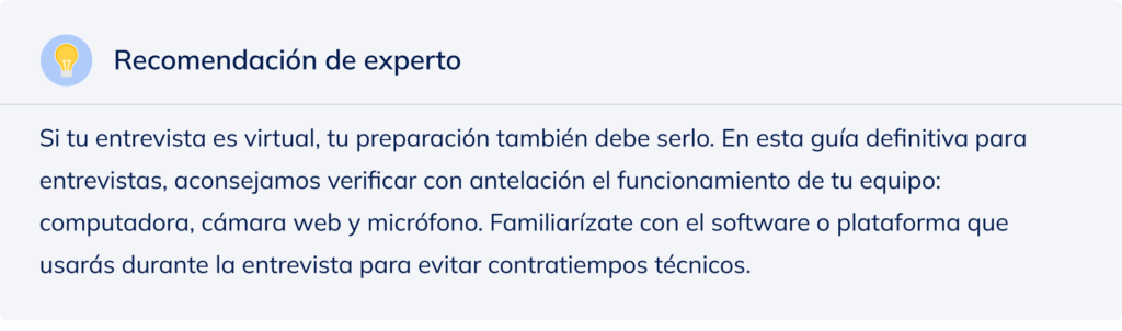 Recomendación de experto sobre verificar el funcionamiento de tu equipo para prepararte adecuadamente en una entrevista virtual.